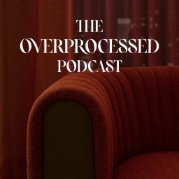 Artwork for The Overprocessed Podcast