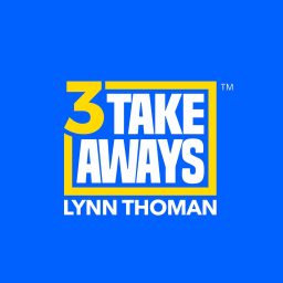 Artwork for 3 Takeaways™