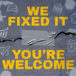 Artwork for We Fixed It, You're Welcome