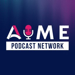 Artwork for AIME Podcast Network