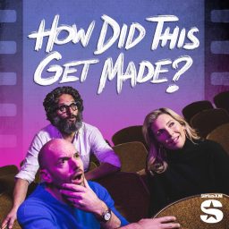 Artwork for How Did This Get Made?