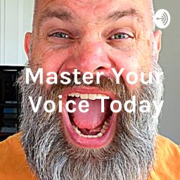 Artwork for Master Your Voice Today