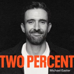Artwork for Two Percent with Michael Easter