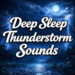 Artwork for Deep Sleep Thunderstorm Sounds