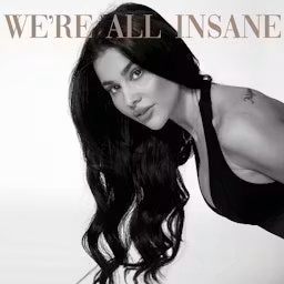Artwork for We're All Insane