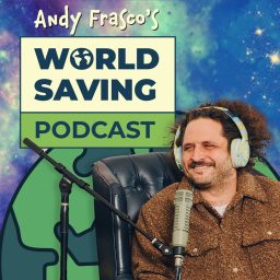 Artwork for Andy Frasco's World Saving Podcast