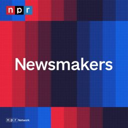 Artwork for NPR's Newsmakers