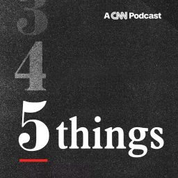 Artwork for CNN 5 Things