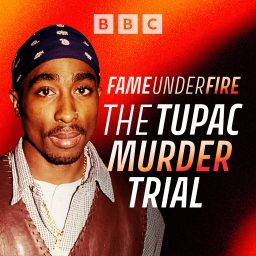 Artwork for Fame Under Fire: The Tupac Murder Trial