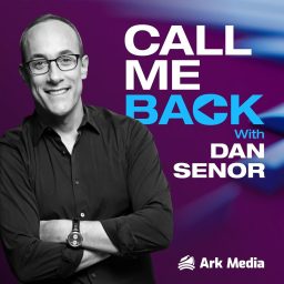 Artwork for Call Me Back - with Dan Senor
