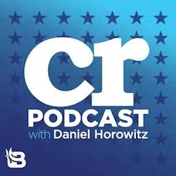 Artwork for Conservative Review with Daniel Horowitz