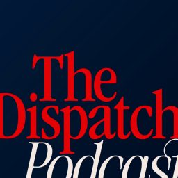 Artwork for The Dispatch Podcast