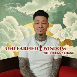 Artwork for Unlearned Wisdom by Johnny Chang