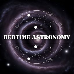 Artwork for Bedtime Astronomy