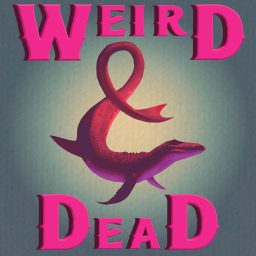 Artwork for Weird &amp; Dead