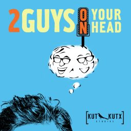Artwork for Two Guys on Your Head
