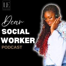 Artwork for Dear Social Worker, Let's Talk