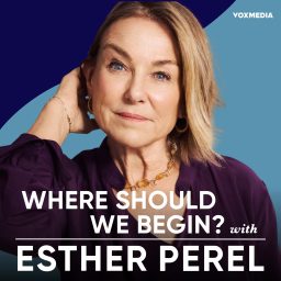 Artwork for Where Should We Begin? with Esther Perel