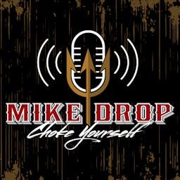 Artwork for Mike Drop