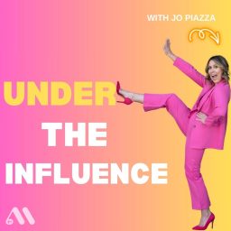 Artwork for Under the Influence with Jo Piazza