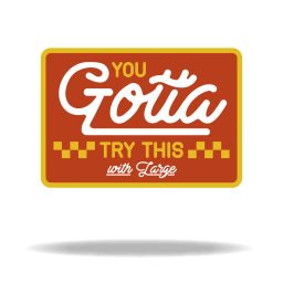 Artwork for You Gotta Try This