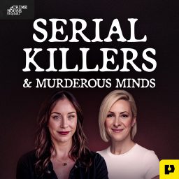 Artwork for Serial Killers & Murderous Minds