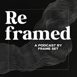 Artwork for Reframed The Podcast