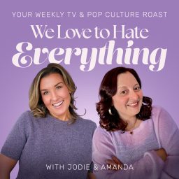 Artwork for We Love to Hate Everything