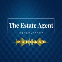 Artwork for The Estate Agent Consultancy Podcast