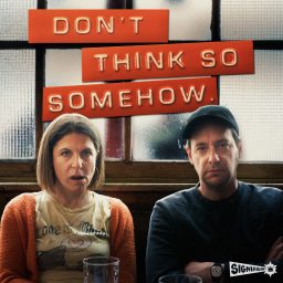 Artwork for Don’t Think So Somehow