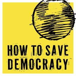 Artwork for How to Save Democracy