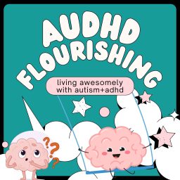 Artwork for AuDHD Flourishing