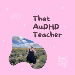 Artwork for That AuDHD Teacher
