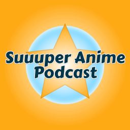 Artwork for Suuuper Anime