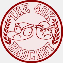 Artwork for The 40k Badcast