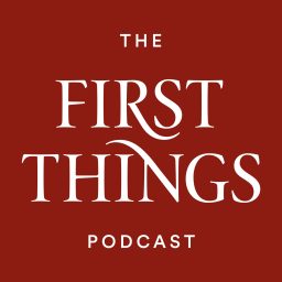 Artwork for First Things Podcast