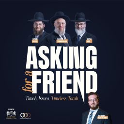 Artwork for Asking For A Friend - Timely Issues. Timeless Torah.