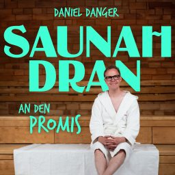 Artwork for Saunah Dran - mit Daniel Danger