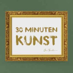 Artwork for 30 Minuten Kunst