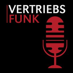 Artwork for VertriebsFunk – Der B2B Vertriebs-Podcast
