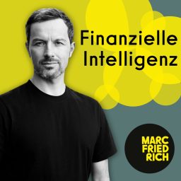 Artwork for Finanzielle Intelligenz mit Marc Friedrich