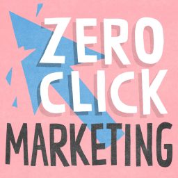 Artwork for Zero Click Marketing