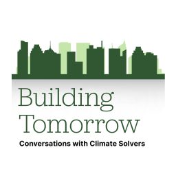 Artwork for Building Tomorrow: Conversations with Climate Solvers