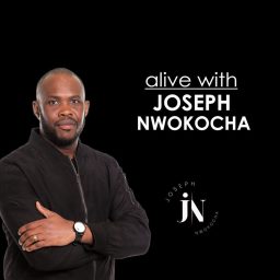 Artwork for Alive with Joseph Nwokocha