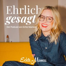 Artwork for Echte Mamas: Ehrlich gesagt