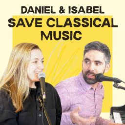 Artwork for Daniel and Isabel Save Classical Music