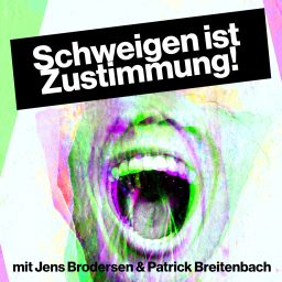 Artwork for Schweigen ist Zustimmung!