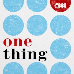 Artwork for CNN One Thing
