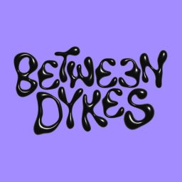 Artwork for Between Dykes