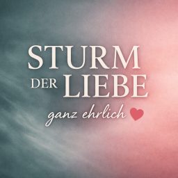Artwork for Sturm der Liebe - ganz ehrlich